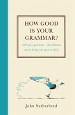 How Good Is Your Grammar? (eBook, ePUB)