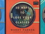 50 Ways to Lose Your Glasses (eBook, ePUB)