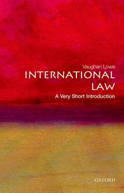 International Law: A Very Short Introduction (eBook, ePUB) - Lowe, Vaughan