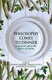 Philosophy Comes to Dinner (eBook, ePUB)