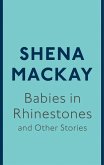 Babies in Rhinestones and Other Stories (eBook, ePUB) Babies in Rhinestones and Other Stories (eBook, ePUB)