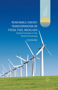 Renewable Energy Transformation or Fossil Fuel Backlash (eBook, PDF) - Moe, Espen