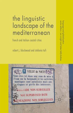 The Linguistic Landscape of the Mediterranean (eBook, PDF) - Tufi, Stefania; Blackwood, Robert J.