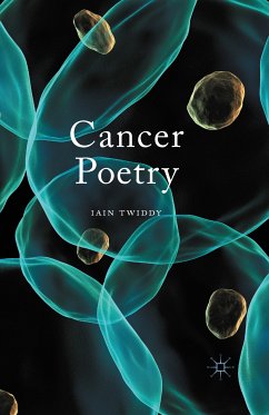 Cancer Poetry (eBook, PDF) - Twiddy, Iain