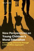 New Perspectives on Young Children's Moral Education (eBook, ePUB)