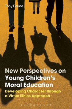 New Perspectives on Young Children's Moral Education (eBook, ePUB) - Eaude, Tony