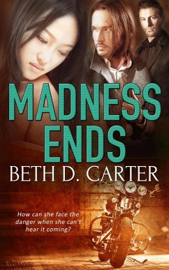 Madness Ends (eBook, ePUB) - Carter, Beth D.