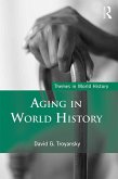 Aging in World History (eBook, PDF) Aging in World History (eBook, PDF)