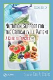 Nutrition Support for the Critically Ill Patient (eBook, PDF)