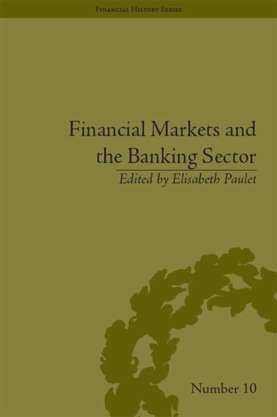 Financial Markets and the Banking Sector (eBook, ePUB) Financial Markets and the Banking Sector (eBook, ePUB)