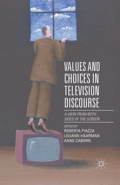 Values and Choices in Television Discourse (eBook, PDF)