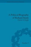 A Political Biography of Richard Steele (eBook, PDF)