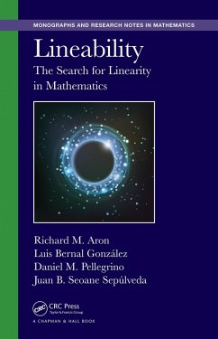 Lineability (eBook, PDF) - Aron, Richard M.; Bernal-Gonzalez, Luis; Pellegrino, Daniel M.; Sepulveda, Juan B. Seoane