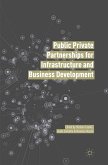 Public Private Partnerships for Infrastructure and Business Development (eBook, PDF)