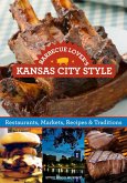 Barbecue Lover's Kansas City Style (eBook, ePUB)