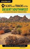 Scats and Tracks of the Desert Southwest (eBook, ePUB) Scats and Tracks of the Desert Southwest (eBook, ePUB)