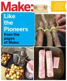 Make: Like The Pioneers (eBook, ePUB)