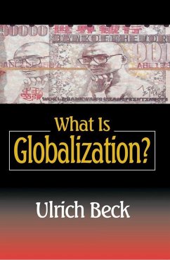 What Is Globalization? (eBook, ePUB) - Beck, Ulrich