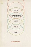 How Traditions Live and Die (eBook, PDF)