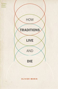 How Traditions Live and Die (eBook, PDF) - Morin, Olivier