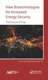 New Biotechnologies for Increased Energy Security (eBook, PDF)