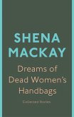 Dreams of Dead Women's Handbags (eBook, ePUB) Dreams of Dead Women's Handbags (eBook, ePUB)