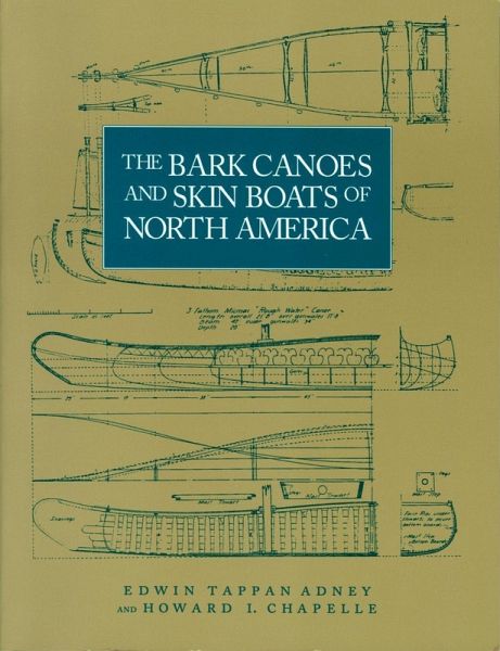 The Bark Canoes and Skin Boats of North America (eBook, ePUB)