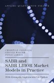 SABR and SABR LIBOR Market Models in Practice (eBook, PDF)