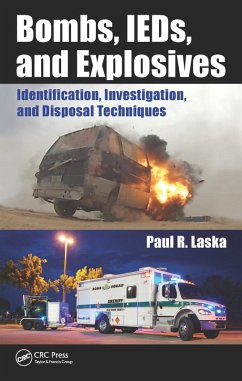Bombs, IEDs, and Explosives (eBook, PDF) - Laska, Paul R.