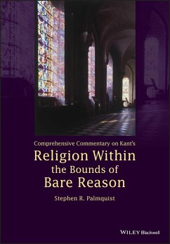 Comprehensive Commentary on Kant's Religion Within the Bounds of Bare Reason (eBook, PDF) - Palmquist, Stephen R.