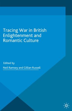 Tracing War in British Enlightenment and Romantic Culture (eBook, PDF)