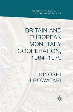 Britain and European Monetary Cooperation, 1964-1979 (eBook, PDF) - Hirowatari, Kiyoshi