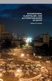 Businessmen, Clientelism, and Authoritarianism in Egypt (eBook, PDF)