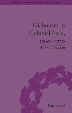 Diabolism in Colonial Peru, 1560-1750 (eBook, PDF) - Redden, Andrew