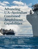 Advancing U.S.-Australian Combined Amphibious Capabilities (eBook, ePUB) Advancing U.S.-Australian Combined Amphibious Capabilities (eBook, ePUB)