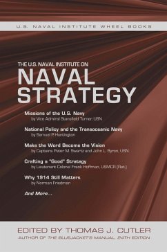 The U.S. Naval Institute on Naval Strategy (eBook, ePUB) Cover The U.S. Naval Institute on Naval Strategy (eBook, ePUB)
