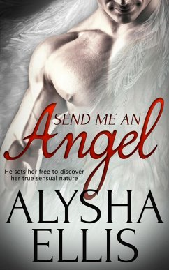 Send Me an Angel (eBook, ePUB) - Ellis, Alysha