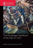The Routledge Handbook of the War of 1812 (eBook, ePUB)