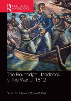 The Routledge Handbook of the War of 1812 (eBook, ePUB)