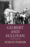 Gilbert And Sullivan: A Biography (eBook, ePUB)