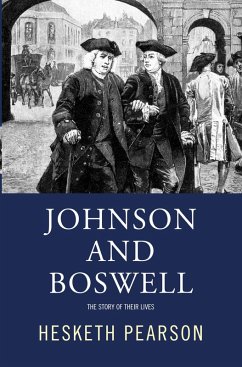 Johnson And Boswell: The Story Of Their Lives (eBook, ePUB) - Pearson, Hesketh