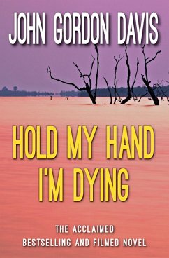 Hold My Hand I'm Dying (eBook, ePUB) - Davis, John Gordon