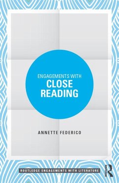 Engagements with Close Reading (eBook, ePUB) - Federico, Annette