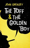 The Toff and the Golden Boy (eBook, ePUB) The Toff and the Golden Boy (eBook, ePUB)