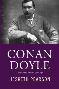 Conan Doyle: His Life And Art (eBook, ePUB) - Pearson, Hesketh