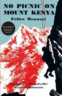 No Picnic on Mount Kenya (eBook, ePUB) - Benuzzi, Felice