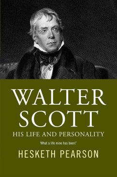 Walter Scott - His Life And Personality (eBook, ePUB) - Pearson, Hesketh