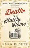 Death in a Stately Home (Murder on Location, #3) (eBook, ePUB) Death in a Stately Home (Murder on Location, #3) (eBook, ePUB)