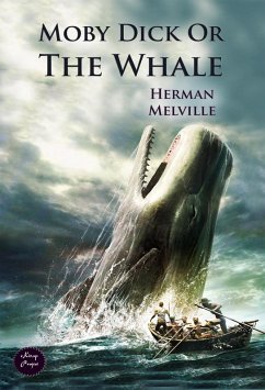 Moby Dick Or The Whale (eBook, ePUB) - Melville, Herman