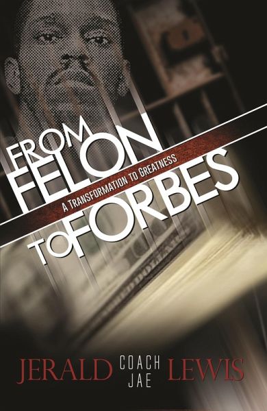 From Felon to Forbes (eBook, PDF) From Felon to Forbes (eBook, PDF)